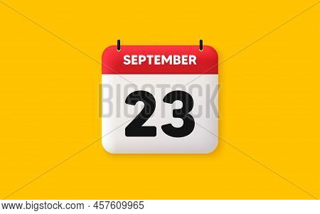 Calendar Date 3d Icon. 23th Day Of The Month Icon. Event Schedule Date. Meeting Appointment Time. Ag