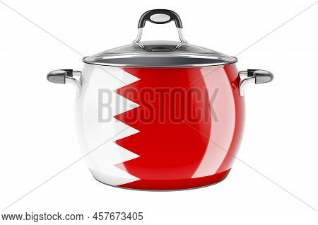 Bahraini National Cuisine Concept. Bahraini Flag Painted On The Stainless Steel Stock Pot. 3d Render