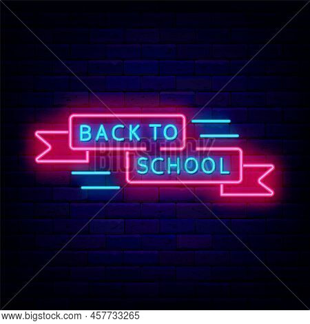 Back To School Neon Label. Welcome To School Text With Ribbon. September Activity. Education Concept