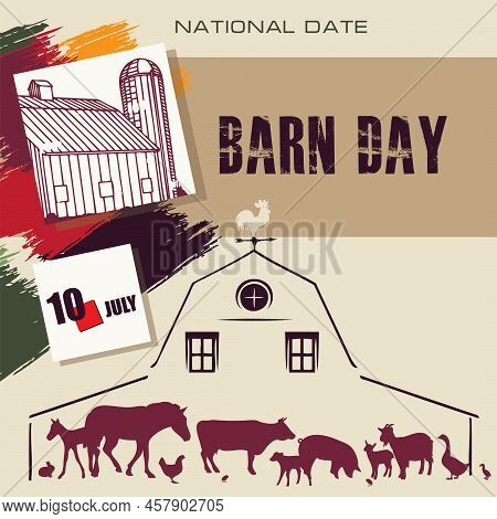 The Calendar Event Is Celebrated In July - Barn Day