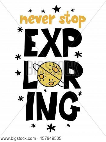 Never Stop Exploring - Cute Rocket Decoration. Little Spaceship, With Cute Good Night Text Posters F