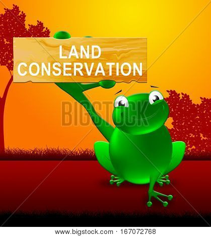 Land Conservation Sign Shows Natural Preservation 3D Illustration