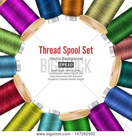 Thread Spool Banner Circle Border. Place For Text. Stock Vector Illustration Of Yarn Or Cotton Bobbin Reel. Isolated On White Background