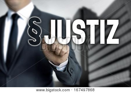 Justiz (in German Justice) Is Shown By Businessman