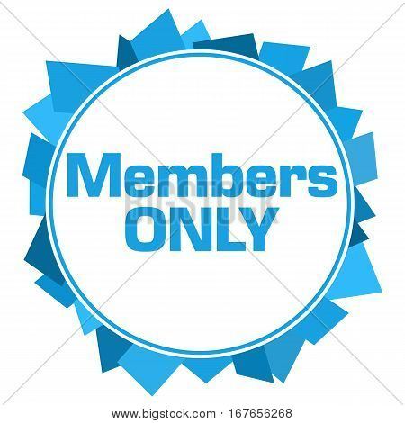 Members only text written over blue background.