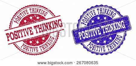 Grunge Positive Thinking Seal Stamps In Blue And Red Colors. Stamps Have Draft Surface. Vector Rubbe