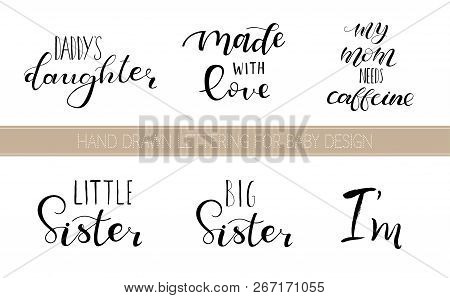 7348081 Set Lettering Quotes For Design Of Babies Clothes