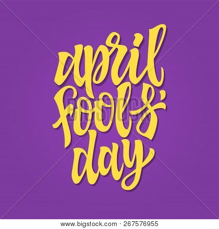 April Fools Day - Vector Hand Drawn Brush Pen Lettering