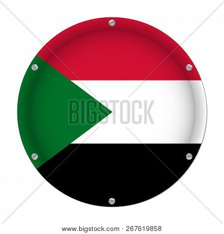 Round Metallic Flag Of Sudan With Six Screws In Front Of A White Background