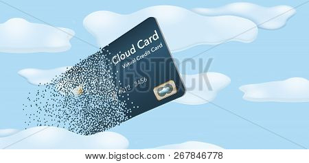 Virtual Credit Cards Are Seen Pixelated And Flying Into Clouds And Blue Sky In This Illustration Abo