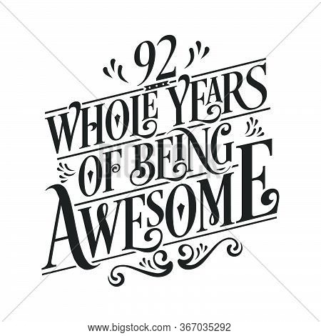 92 Years Birthday And 92 Years Anniversary Celebration Typo