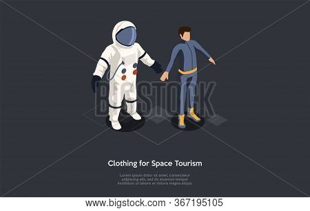 Isometric 3d Space Tourism Concept. Astronaut Trying On Spacesuit Before Travel Into Space. Adapting