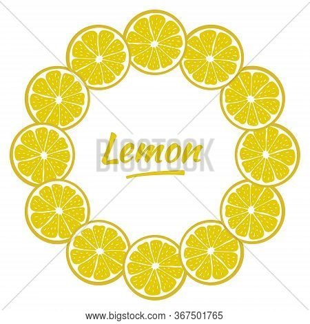 Round Frame With Sliced Pieces Of Lemon . Bright Wreath Of Citrus Fruits. Decoration For Text. Stock