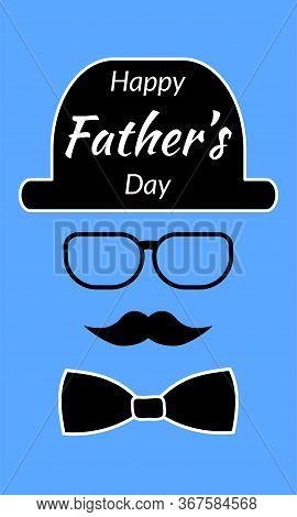 Happy Father's Day Funny Vector Illustration For Greetings Card With Hat, Glasses, Tie And Mustaches