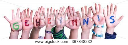 Children Hands Building Word Geheimnis Means Secret, Isolated Background