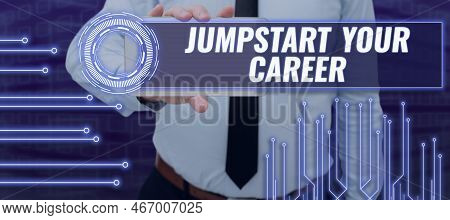 Text Caption Presenting Jumpstart Your Career. Internet Concept Make It Work Successfully After A Pe