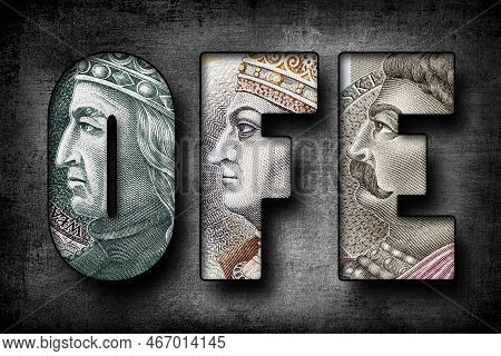 Inscription Ofe (polish National Insurance Contribution) Text Made Of Polish Banknotes