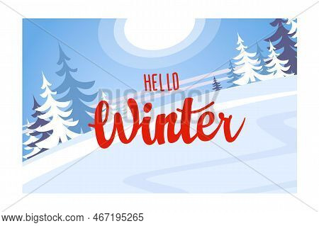Poster In The Forest With Winter Letters. Beautiful Winter Landscape. Postcard Background Winter. Ve