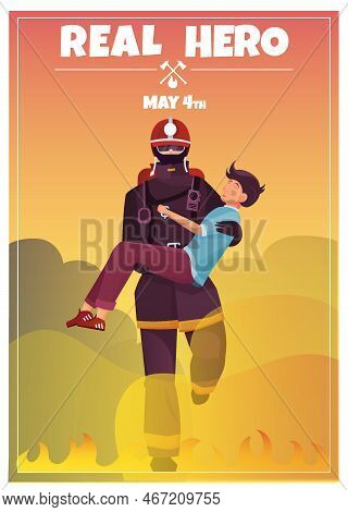 Flat Card Dedicated To International Firefighters Day With Title Real Hero And Date Of Holiday Flat 