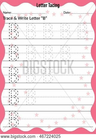 Alphabet Letter Tracing Worksheet. Writing A-z Exercise. Letter Tracing B Worksheet. Activity For Pr