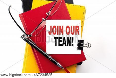 Join Our Team Text Written On St Icky On Colorful Notebooks