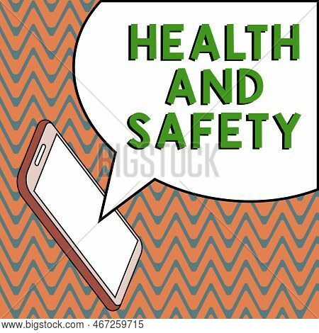 Handwriting Text Health And Safety. Business Showcase Taking The Appropriate Steps To Protect Yourse