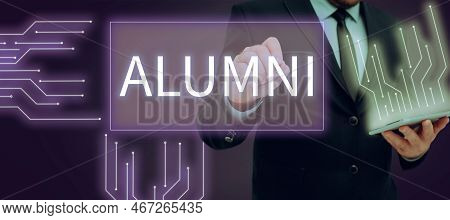 Writing Displaying Text Alumni. Word For Former Pupil Or Student Especially Male One Of Particular S