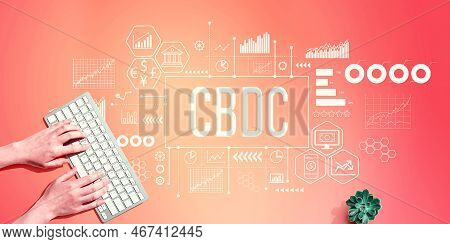 Cbdc - Central Bank Digital Currency Concept With Person Using A Computer Keyboard