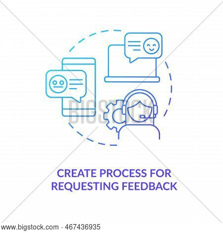 Create Process For Requesting Feedback Blue Gradient Concept Icon. Call From Customer Service Abstra