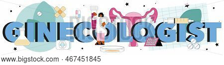 Gynecologist Typographic Header. Reproductologist And Women Health Doctor