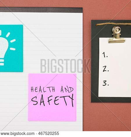 Sign Displaying Health And Safety. Business Approach Taking The Appropriate Steps To Protect Yoursel