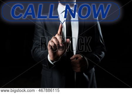 Conceptual Caption Call Now. Business Approach To Immediately Contact A Person Using Telecom Devices