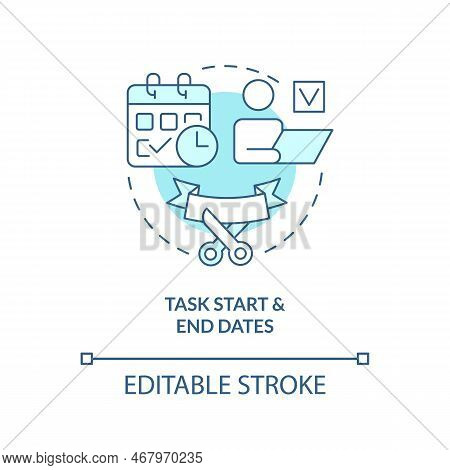 Task Start And End Dates Turquoise Concept Icon. Completion. Project Plan Includes Abstract Idea Thi