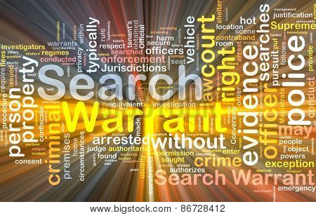 Background concept wordcloud of search warrant glowing light