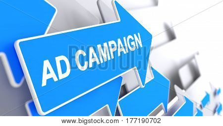 Ad Campaign, Text on Blue Cursor. Ad Campaign - Blue Pointer with a Inscription Indicates the Direction of Movement. 3D Render.