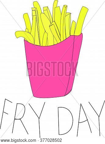 French Fries On Friday Night. This Vector Has 2 Meanings, 1st Is Fry Day & 2nd Friday