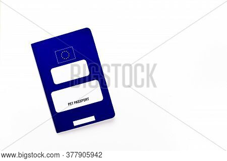 Pet Vet Passport European Union (eu) Blue, Isolated On White Background