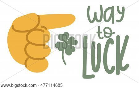 A Banner With An Illustration Of A Large Cartoon Hand, Which Shows The Direction Towards Luck. The I