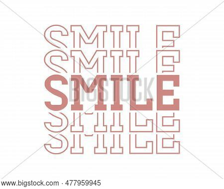 Smile Quotes Typography Lettering Easy Background Vector Eps