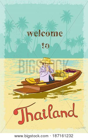Woman vendor in the boat on the canal in Bangkok welcome tourists to Thailand - the land of smiles. Retro poster.
