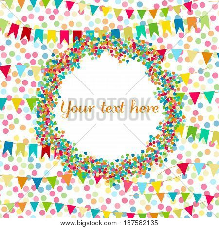 Carnaval party birthday greeting card. Place for text copyspace. Flags and hearts confetti. Kids festive background with bright ribbons