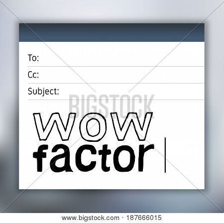 Wow Factor - Hand Drawn Lettering Email Template. Vector Illustration Quote. Handwritten Inscription Phrase for Office, Presentation, T-shirt Print. Blur Background.