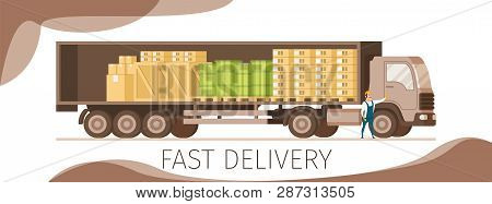 Side Veiw Of Open Express Fast Delivery Truck Banner. Shipping Van Full Of Cardboard Box, Wooden Pal