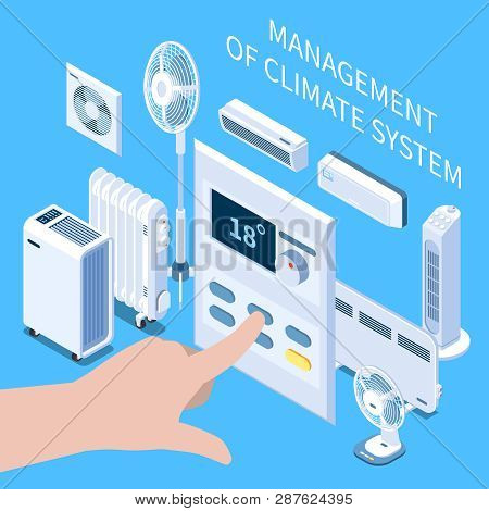 Management Of Climate System Isometric Composition With Human Hand Setting Temperature Mode On Contr