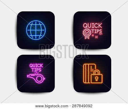 Neon Set Of Globe, Quick Tips And Tutorials Icons. Blocked Card Sign. Internet World, Helpful Tricks