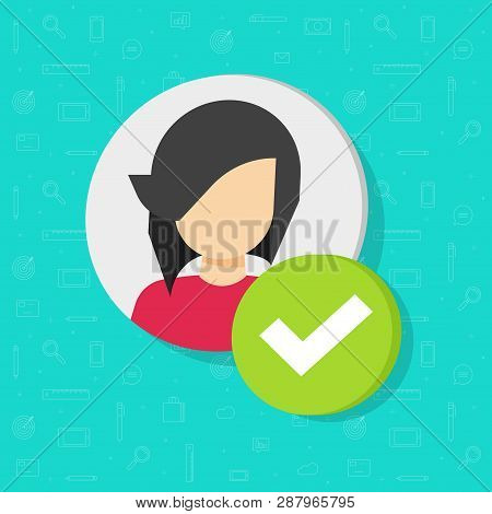 Profile With Checkmark Icon Vector, Flat Woman User Account Accepted Symbol With Tick, Approved Or A