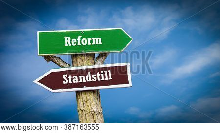 Street Sign The Direction Way To Reform Versus Standstill