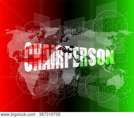Business Concept: Word Chairperson On Digital Touch Screen