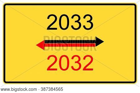 2033,2032 New Year. 2033,2032 New Year On A Yellow Road Billboard.
