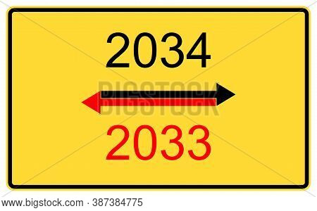 2033,2034 New Year. 2033,2034 New Year On A Yellow Road Billboard.